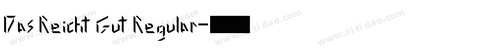 Das Reicht Gut Regular字体转换